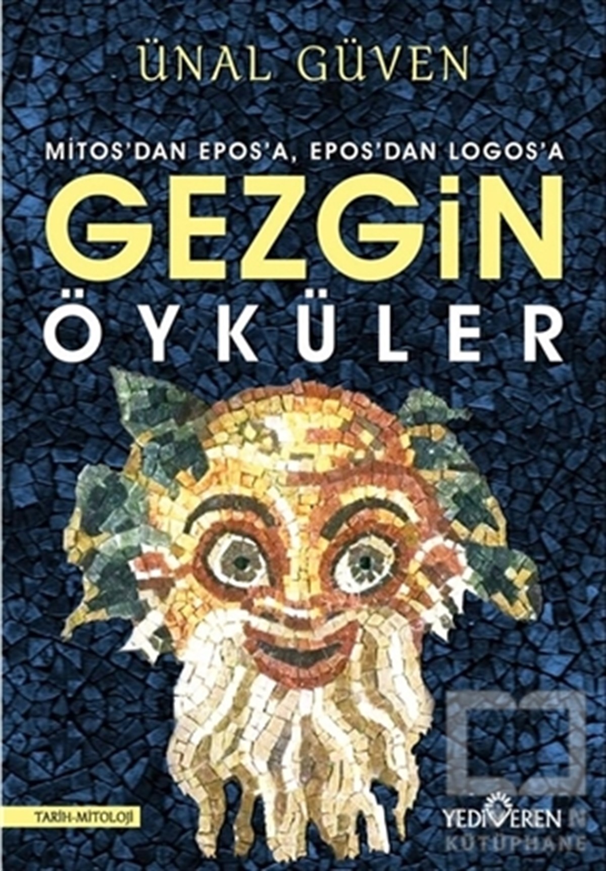 Ünal GüvenMitolojik KitaplarGezgin Öyküler