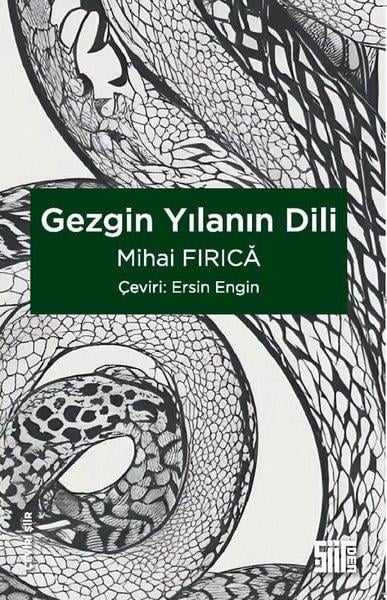Mihai FiricaDünya ŞiiriGezgin Yılanın Dili