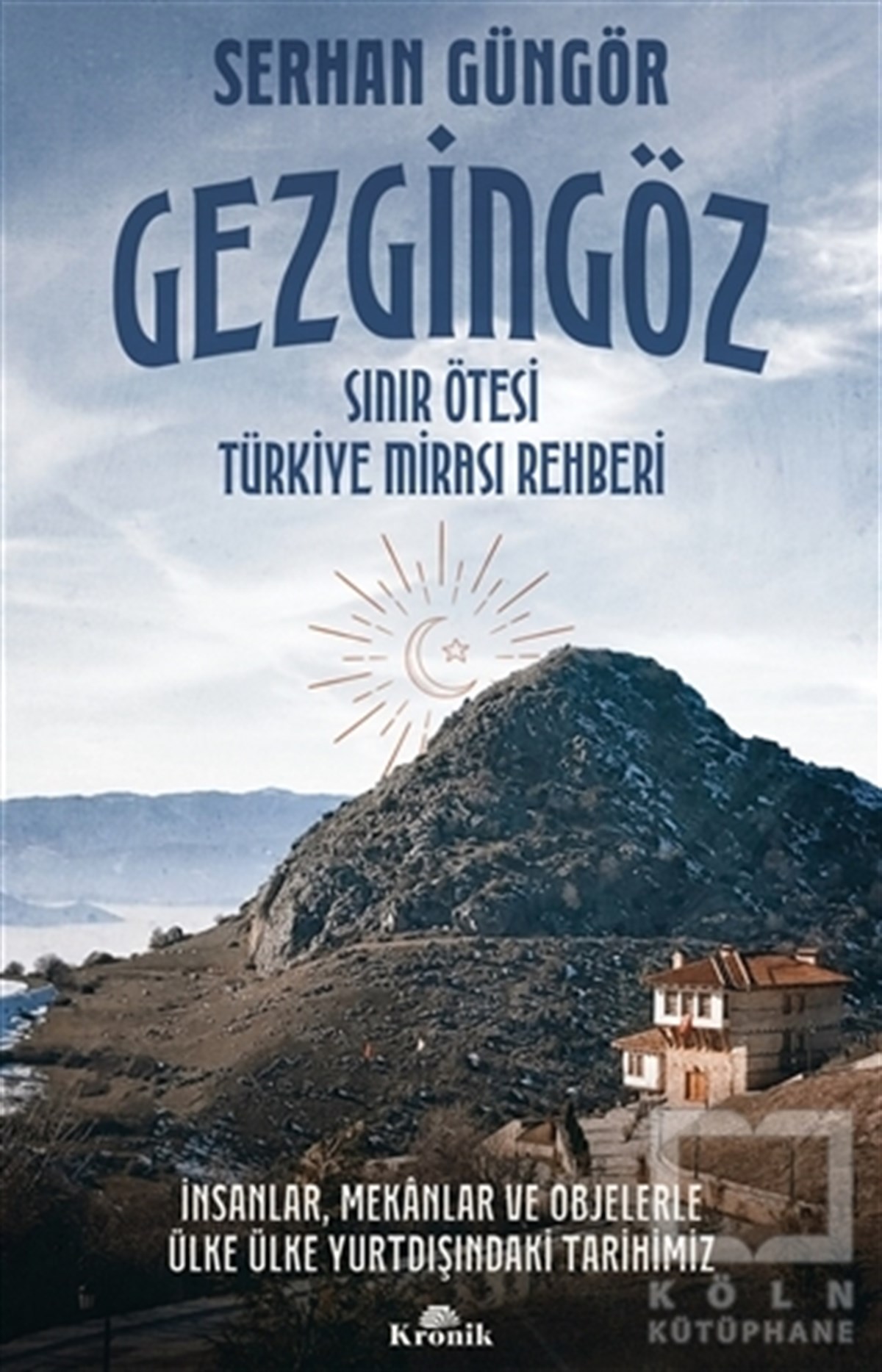 Serhan GüngörReiserouteGezgingöz - Sınır Ötesi Türkiye Mirası Rehberi