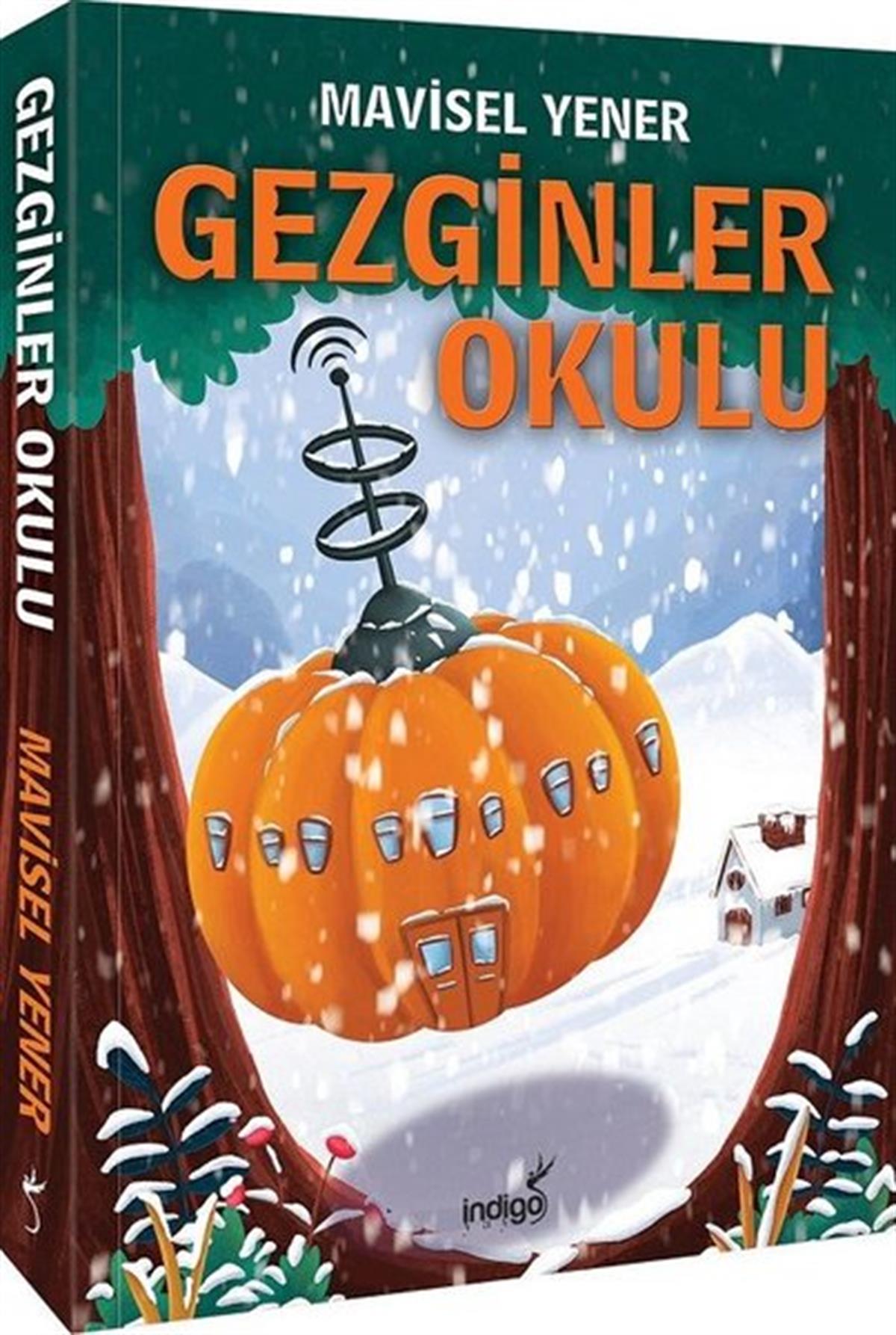 Mavisel YenerTürkçe RomanlarGezginler Okulu