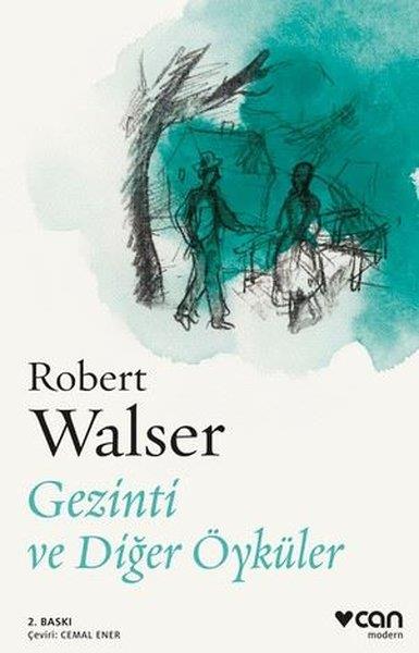 Robert WalserDünya RomanGezinti ve Diğer Öyküler