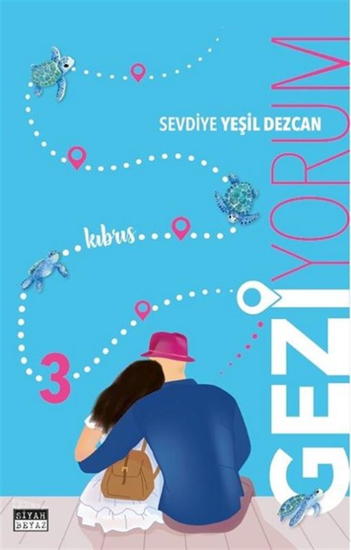 Sevdiye Yeşil DezcanGezi Rehberi KitaplarıGeziyorum 3
