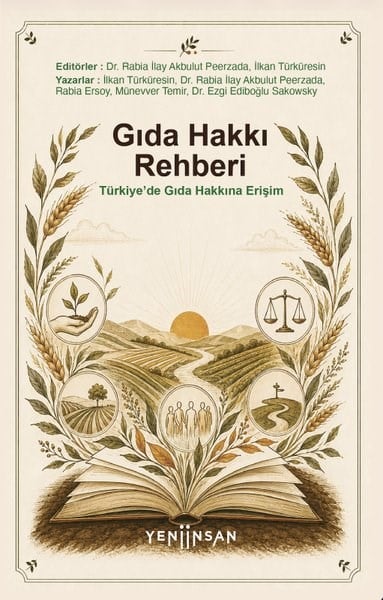 Ezgi Ediboğlu SakowskyÇevre MühendisliğiGıda Hakkı Rehberi - Türkiye'de Gıda Hakkına Erişim