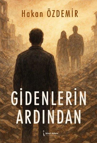 Hakan ÖzdemirTürk ŞiiriGidenlerin Ardından