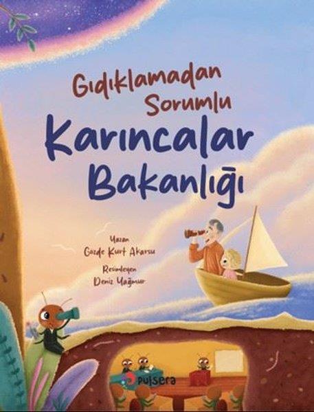 Gözde Kurt AkarsuEgitim Etkinlik KitaplariGıdıklamadan Sorumlu Karıncalar Bakanlığı