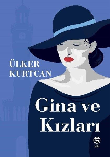 Ülker KurtcanTürk RomaniGina ve Kızları