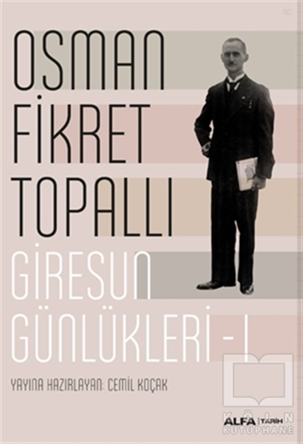 Cemil KoçakAnı - Mektup - GünlükGiresun Günlükleri 1