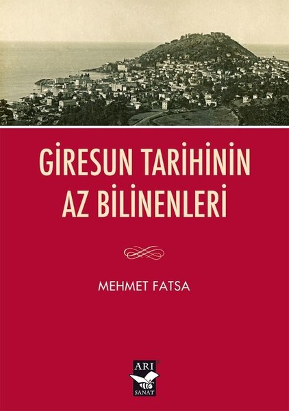 Mehmet FatsaTürk Tarihi Araştırmaları KitaplarıGiresun Tarihinin Az Bilinenleri