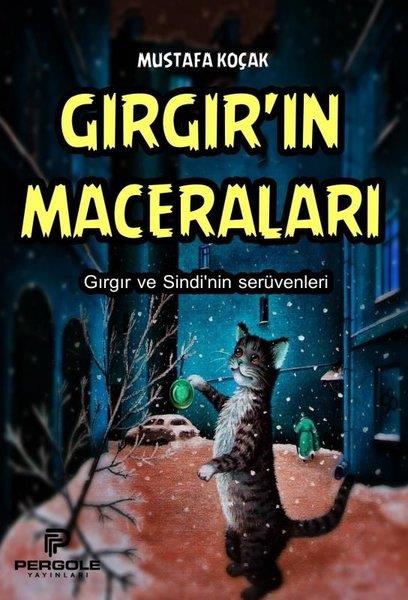 Mustafa KoçakFantastik / Bilim KurguGırgır'ın Maceraları - Gırgır ve Sindi'nin Serüvenleri