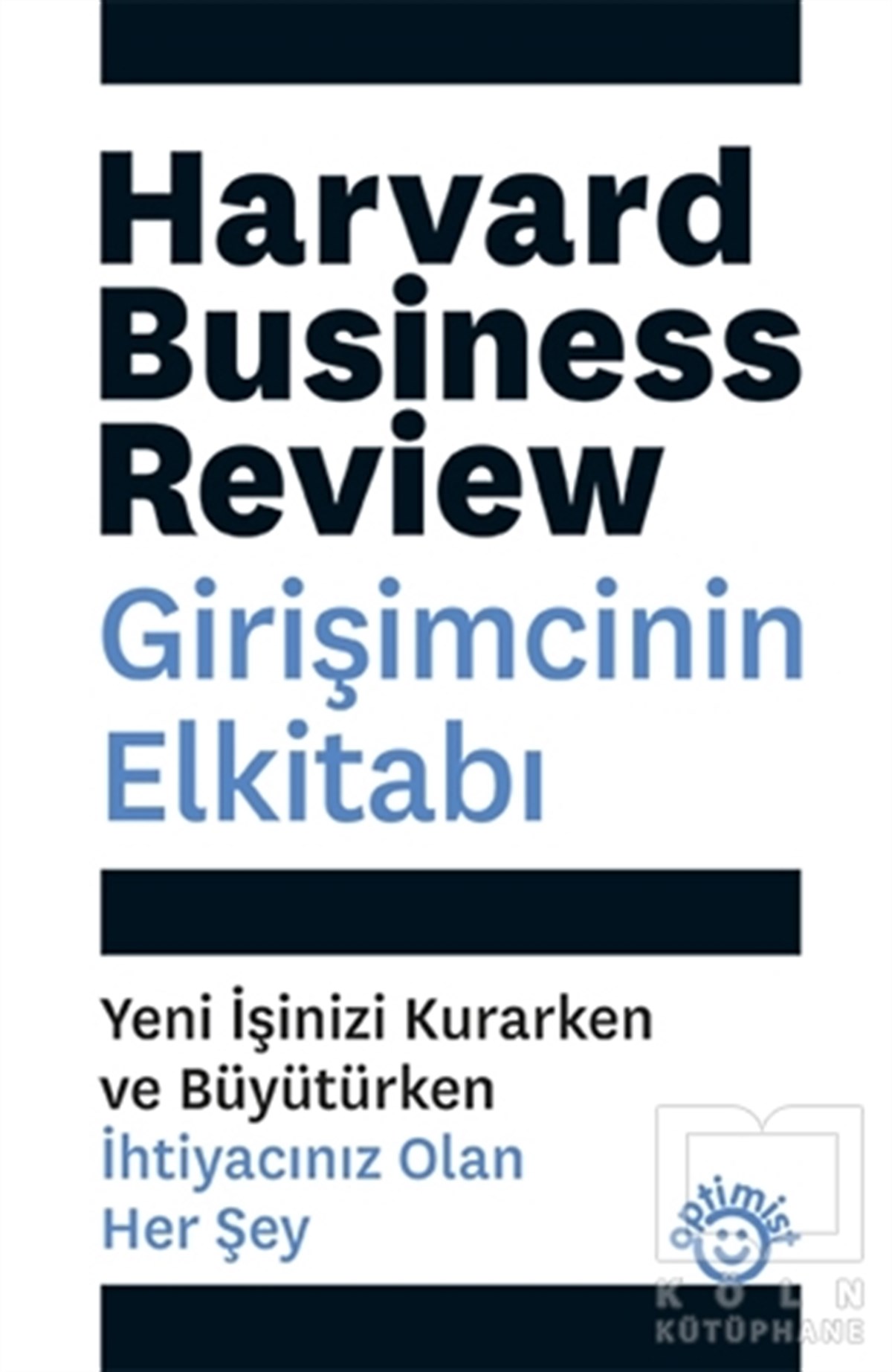 Harvard Business Reviewİş DünyasıGirişimcinin Elkitabı