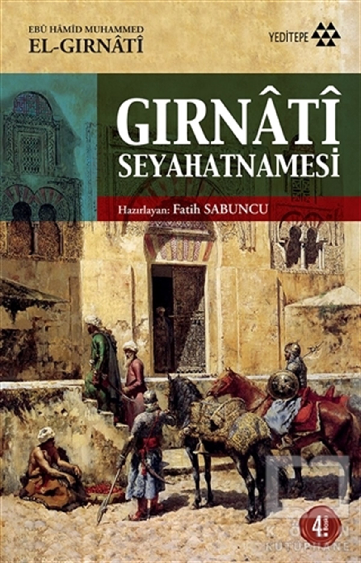Ebu Hamid Muhammed El GırnatiHistorische Biographie und AutobiographieGırnati Seyahatnamesi