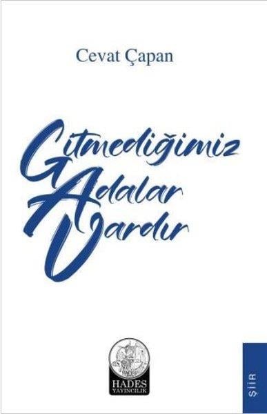 Cevat ÇapanTürk ŞiiriGitmediğimiz Adalar Vardır