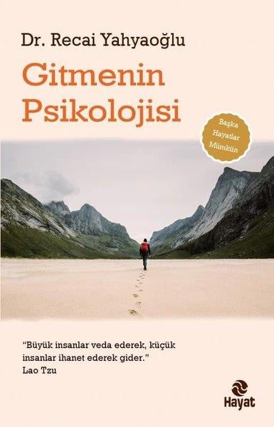 Recai YahyaoğluPsikoloji KitaplarıGitmenin Psikolojisi