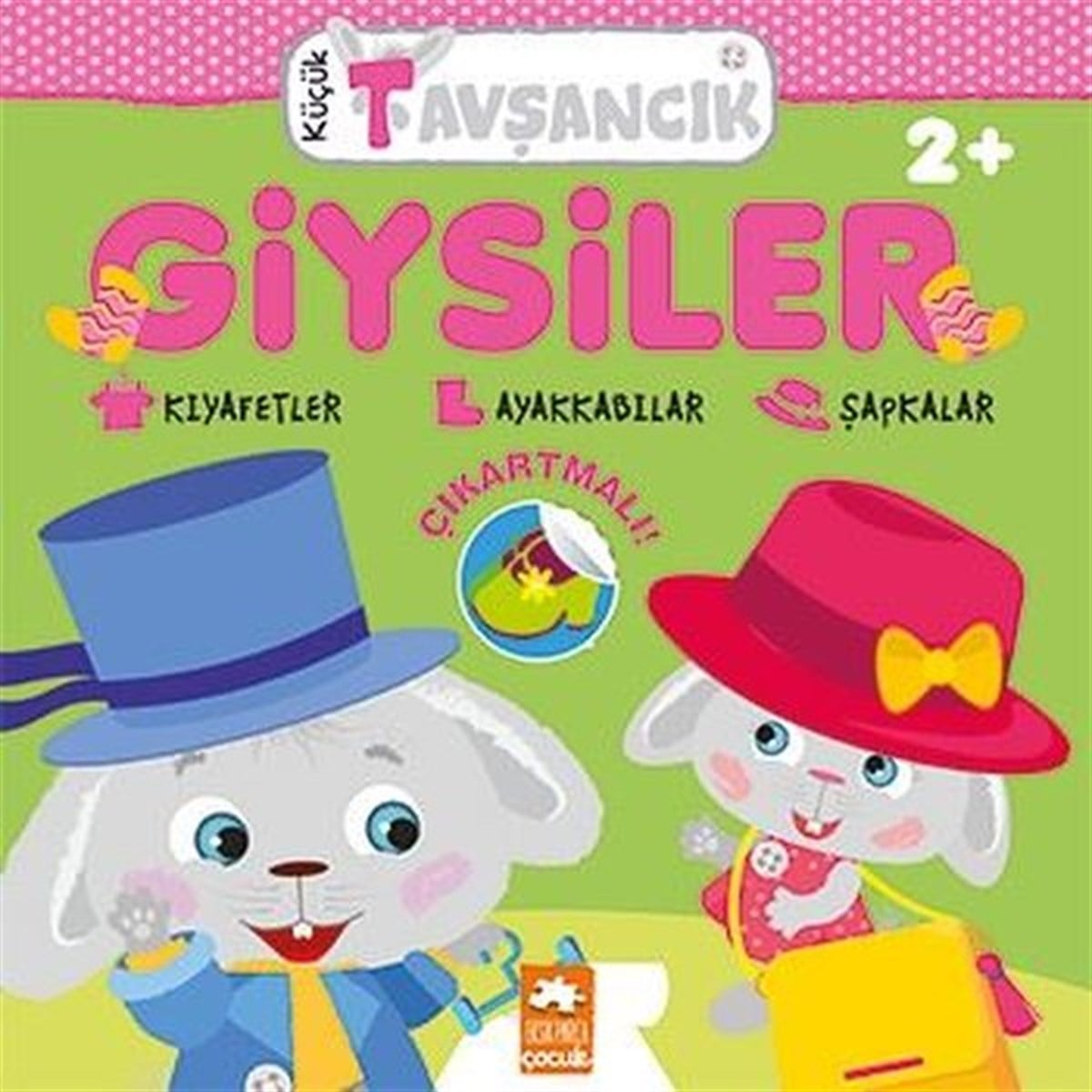 Rasa DmuchovskieneEgitim Etkinlik KitaplariGiysiler - Küçük Tavşancık 2+