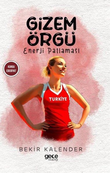 Bekir KalenderSpor KitaplarıGizem Örgü - Enerji Patlaması