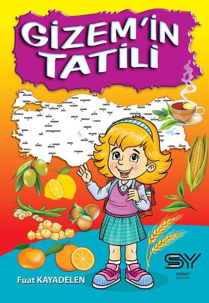 Fuat KayadelenÇocuk Gençlik RomanlarıGizem'in Tatili