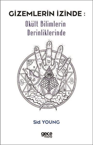 Sid YoungAstroloji KitaplarıGizemlerin İzinde: Okült Bilimlerin Derinliklerinde