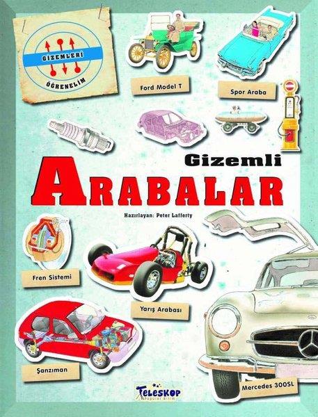 Peter LaffertyÇocuk Bilim KitaplarıGizemli Arabalar - Gizemleri Öğrenelim