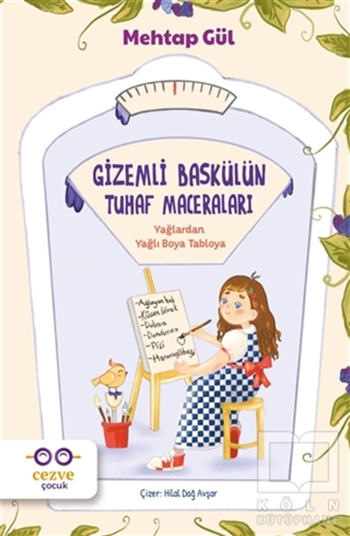 Mehtap GülÇocuk RomanlarıGizemli Baskülün Tuhaf Maceraları