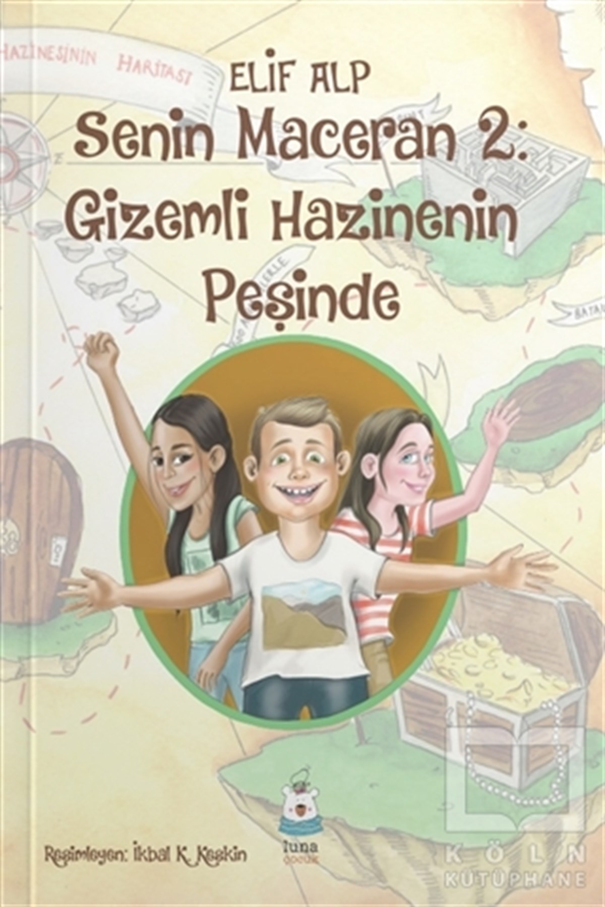 Elif AlpÇocuk Hikaye KitaplarıGizemli Hazinenin Peşinde Senin Maceran 2