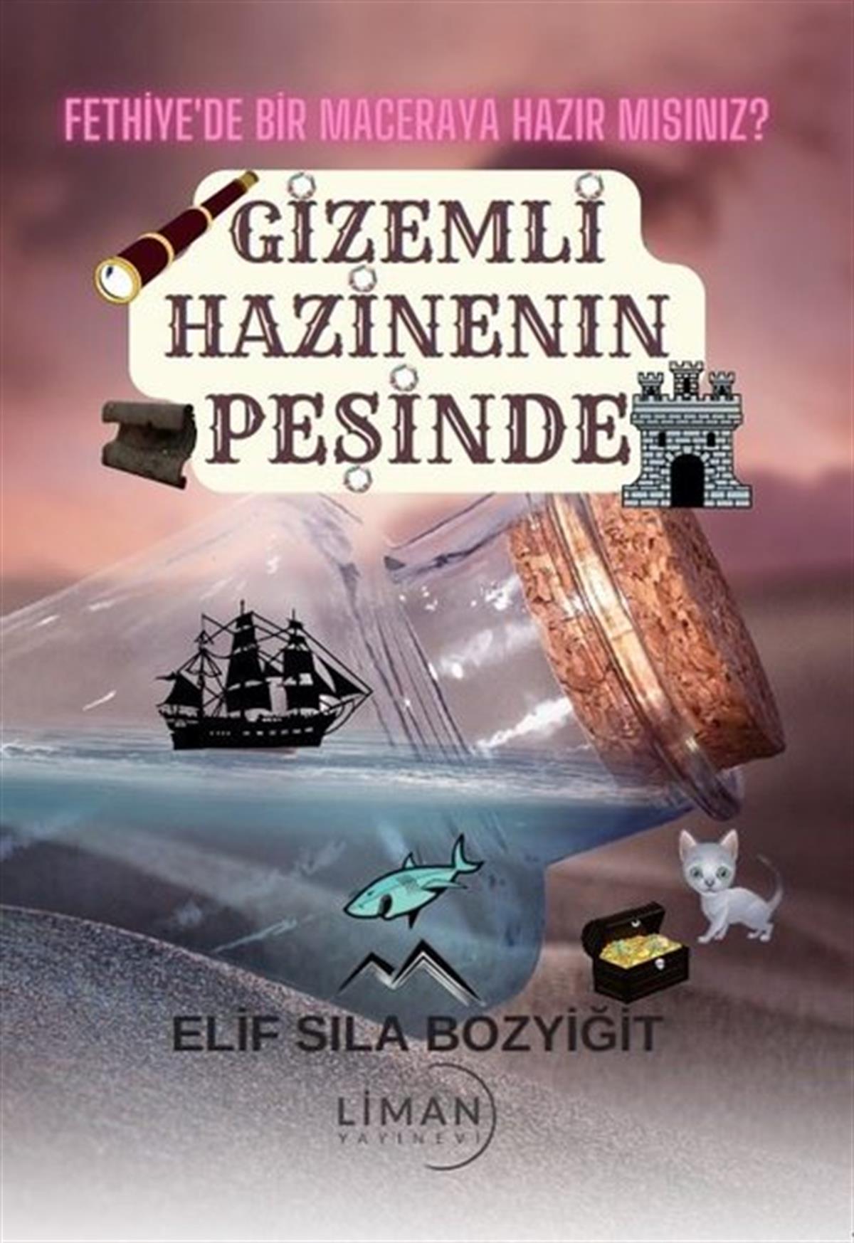 Elif Sıla BozyiğitAksiyon Kitapları & Macera KitaplarıGizemli Hazinenin Peşinde