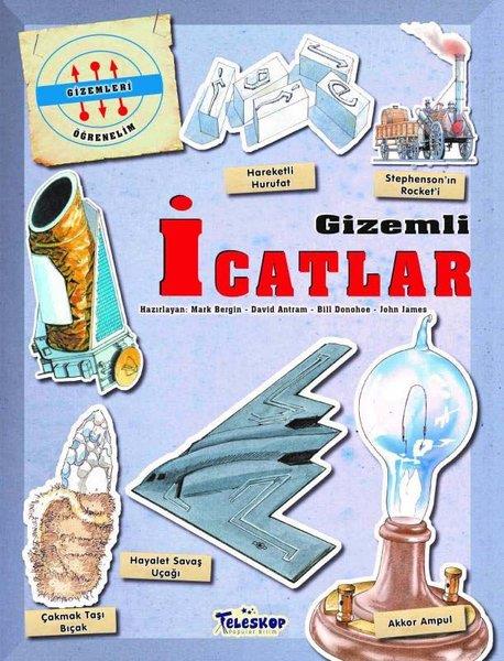 Mark BerginÇocuk Bilim KitaplarıGizemli İcatlar - Gizemleri Öğrenelim