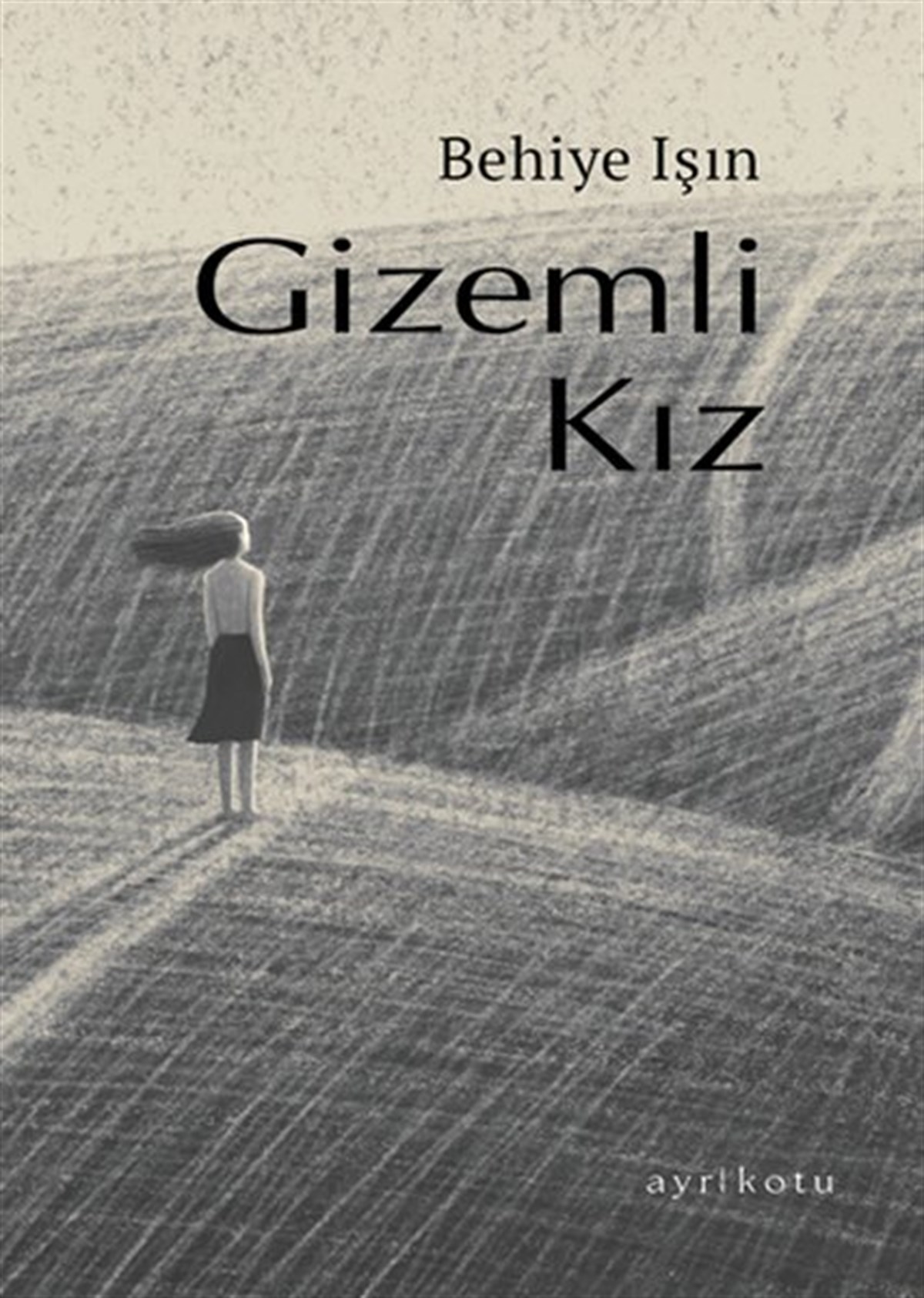 Behiye IşınTürkiye RomanGizemli Kız
