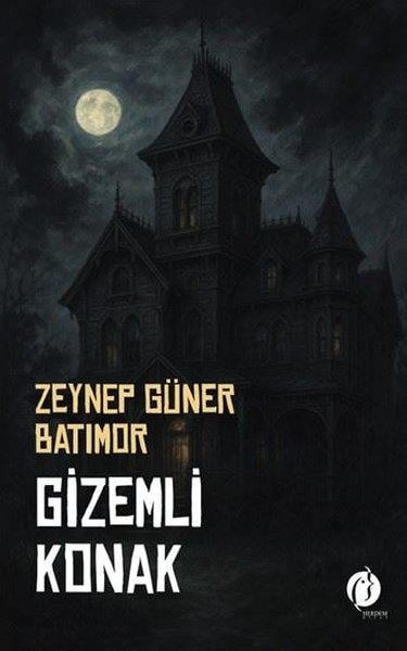Zeynep Güner BatimorTürk RomaniGizemli Konak