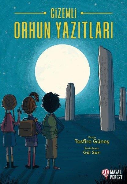 Tesfire GüneşÇocuk Gençlik RomanlarıGizemli Orhun Yazıtları