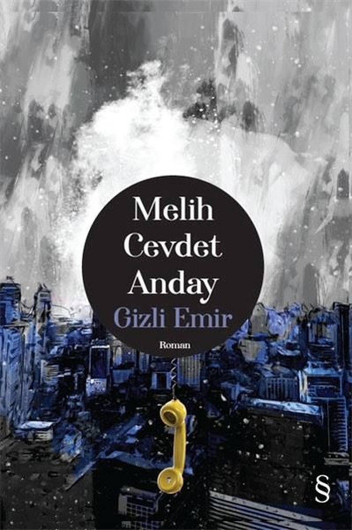 Melih Cevdet AndayTürkiye RomanGizli Emir