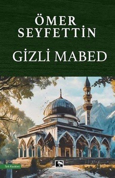 Ömer SeyfettinTürk KlasikleriGizli Mabed