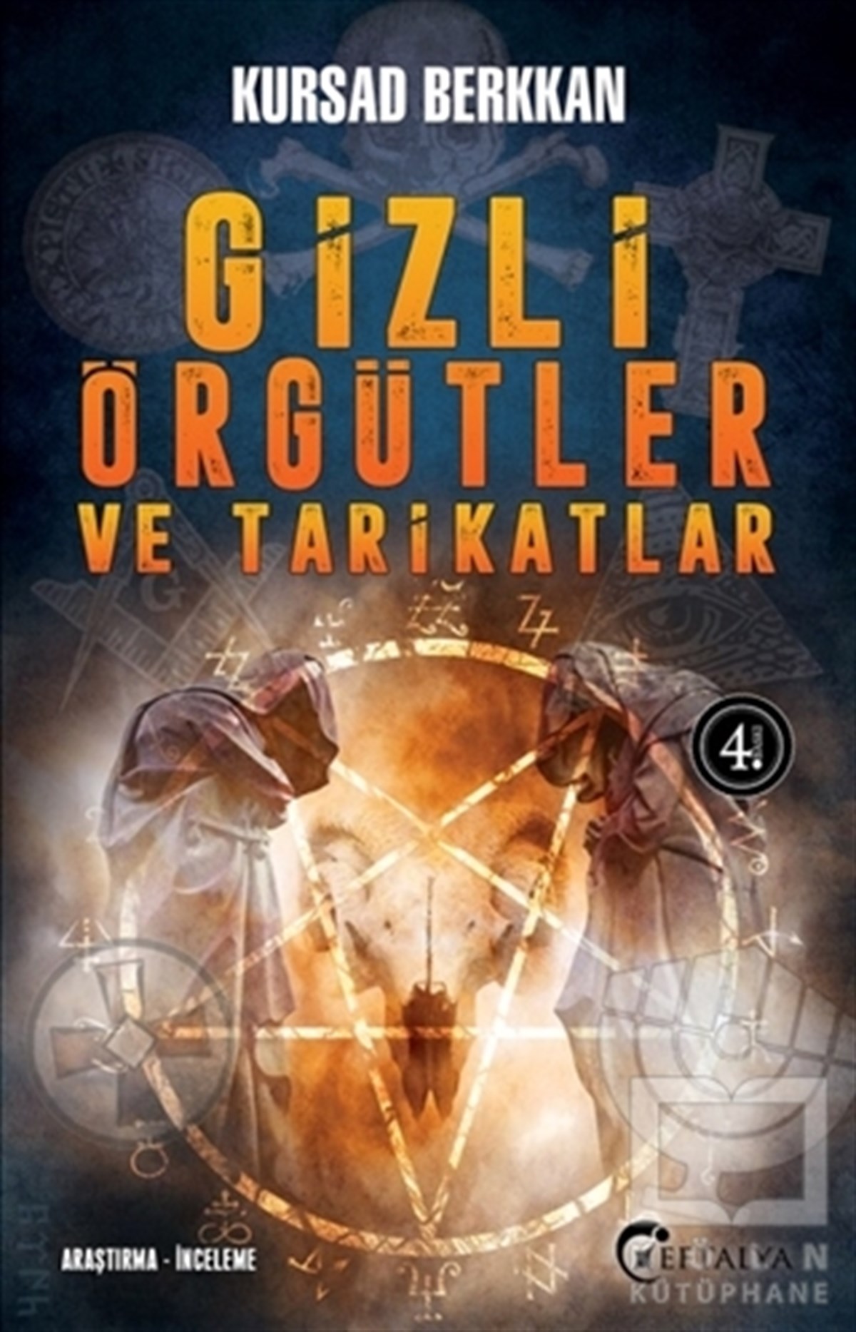Kursad BerkkanAraştırma - İncelemeGizli Örgütler Ve Tarikatlar