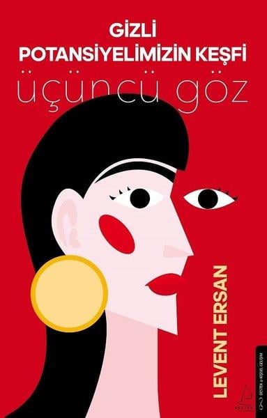 Levent ErsanPopüler Bilim KitaplarıGizli Potansiyelimizin Keşfi - Üçüncü Göz