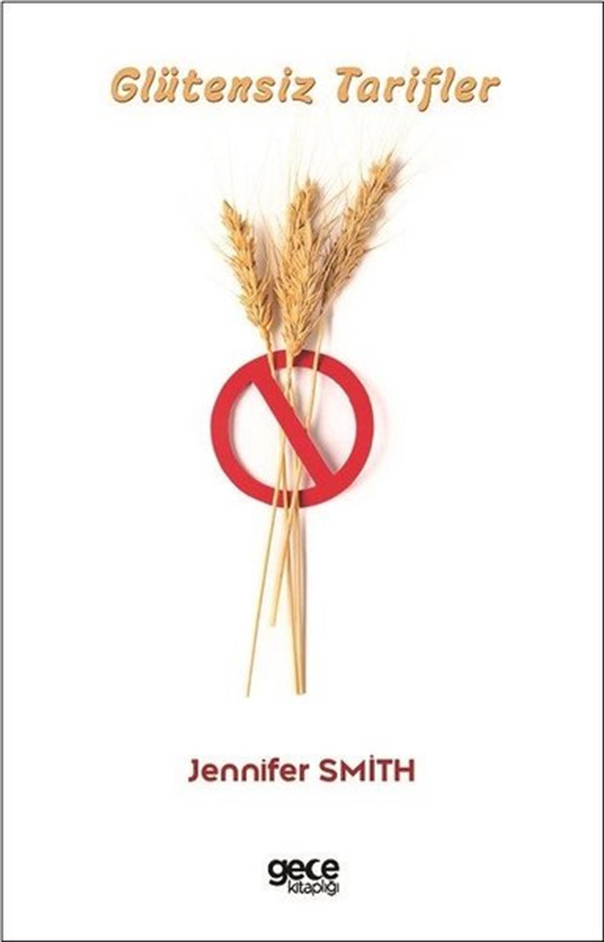 Jennifer SmithBeslenme Kitapları & Diyet KitaplarıGlütensiz Tarifler