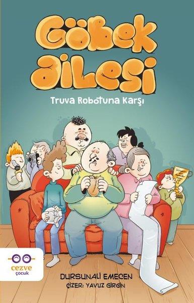 Dursunali EmecenÇocuk Gençlik RomanlarıGöbek Ailesi - Truva Robotuna Karşı