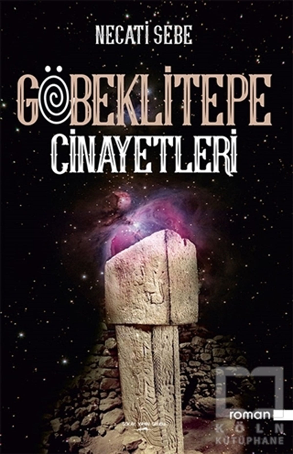 Necati  SebeTürkische RomaneGöbeklitepe Cinayetleri