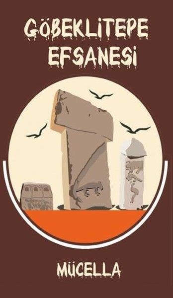 MücellaTürkiye RomanGöbeklitepe Efsanesi
