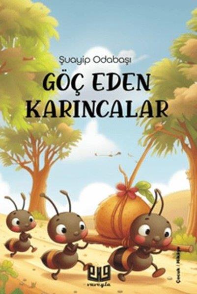 Şuayip OdabaşıÇocuk Gençlik RomanlarıGöç Eden Karıncalar