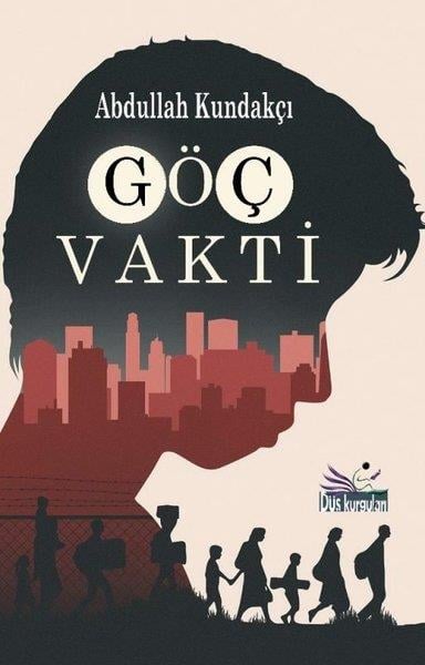 Abdullah KundakçıTürkiye RomanGöç Vakti