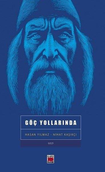 Hasan YılmazGezi Rehberi KitaplarıGöç Yollarında