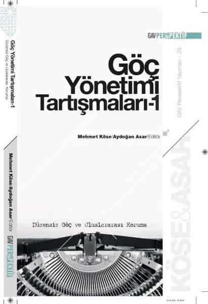 KolektifSosyoloji KitaplarıGöç Yönetimi Tartışmaları 1 - Düzensiz Göç ve Uluslararası Koruma