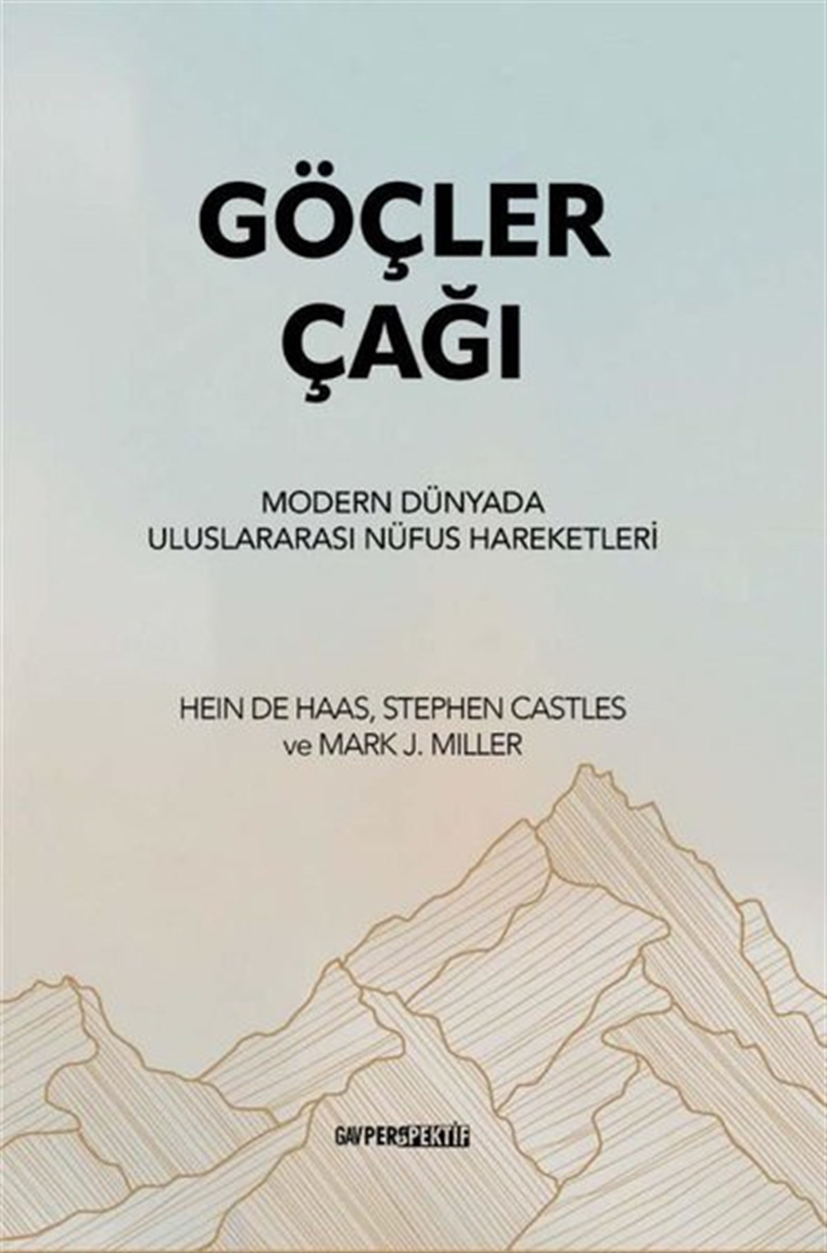 Köln KütüphaneSosyoloji KitaplarıGöçler Çağı - Modern Dünyada Uluslararası Nüfus Hareketleri