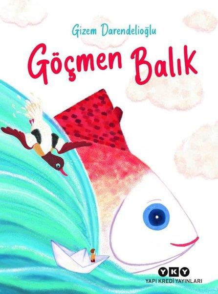 Gizem DarendelioğluÇocuk Gençlik RomanlarıGöçmen Balık