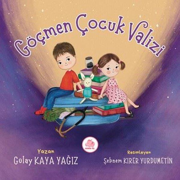 Gülay Kaya YağızEgitim Etkinlik KitaplariGöçmen Çocuk Valizi