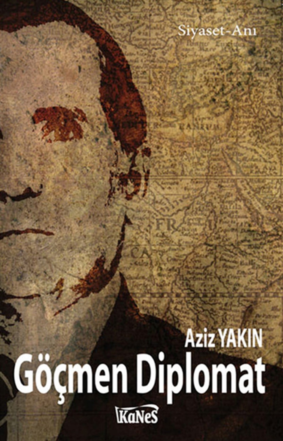 Aziz YakınMemoiren & Brief & TagebuchGöçmen Diplomat