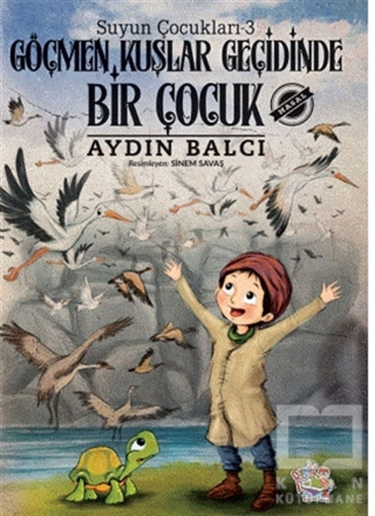 Aydın BalcıMärchenbücher Göçmen Kuşlar Geçidinde Bir Çocuk - Suyun Çocukları 3
