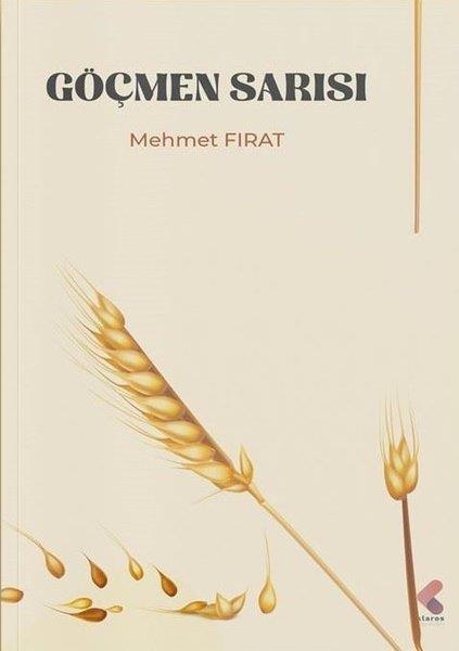 Mehmet FıratTürk ŞiiriGöçmen Sarısı