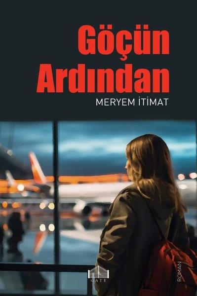 Meryem İtimatTürk RomaniGöçün Ardından