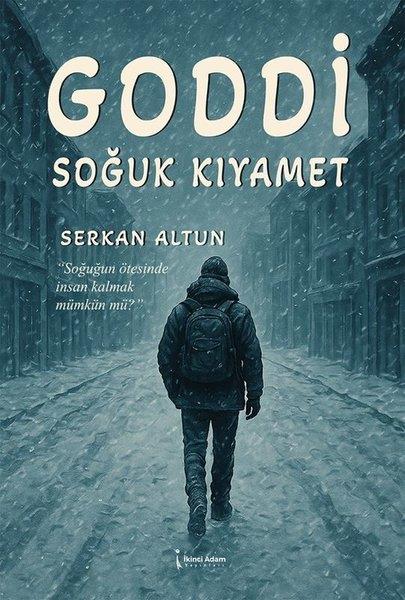 Serkan AltunTürk RomaniGoddi - Soğuk Kıyamet