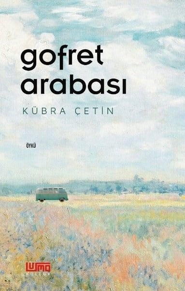 Kübra ÇetinTürk RomaniGofret Arabası
